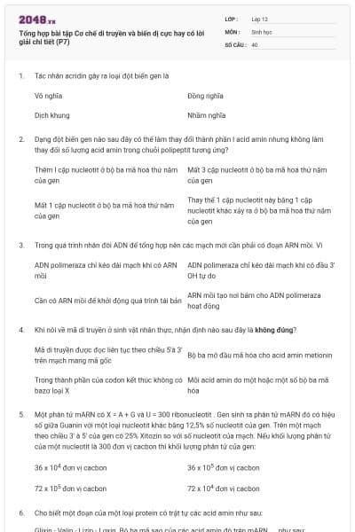 Tổng hợp bài tập Cơ chế di truyền và biến dị cực hay có lời giải chi tiết (P7)
