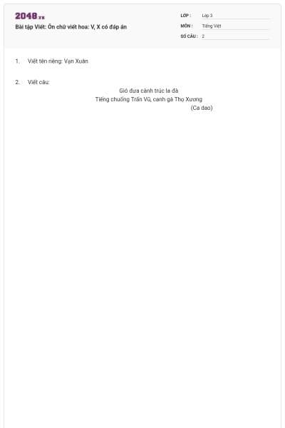 Bài tập Viết: Ôn chữ viết hoa: V, X có đáp án