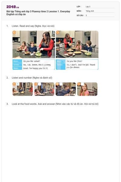 Bài tập Tiếng anh lớp 3 Fluency time 2 Lession 1. Everyday English có đáp án