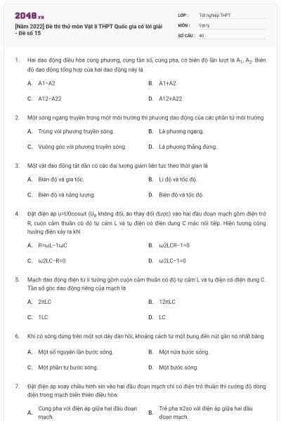 [Năm 2022] Đề thi thử môn Vật lí THPT Quốc gia có lời giải - Đề số 15