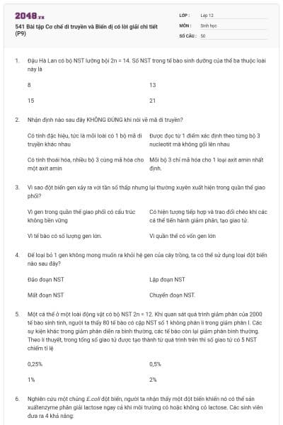 541 Bài tập Cơ chế di truyền và Biến dị có lời giải chi tiết (P9)