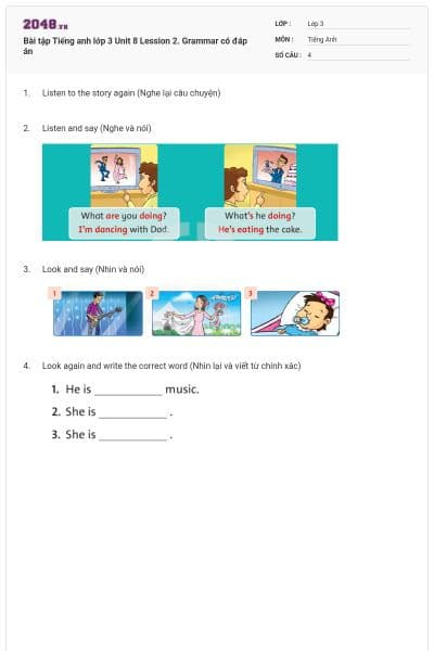 Bài tập Tiếng anh lớp 3 Unit 8 Lession 2. Grammar có đáp án