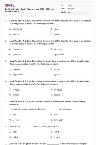 Bộ đề ôn thi vào 10 môn Tiếng anh năm 2023 - 2024 mới nhất- Practice 8