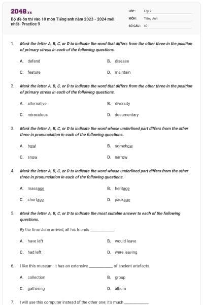 Bộ đề ôn thi vào 10 môn Tiếng anh năm 2023 - 2024 mới nhất- Practice 9