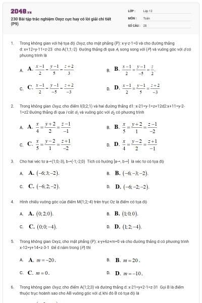 230 Bài tập trắc nghiệm Oxyz cực hay có lời giải chi tiết (P9)