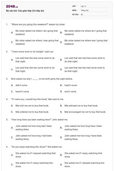 Bộ câu hỏi: Câu gián tiếp (Có đáp án)