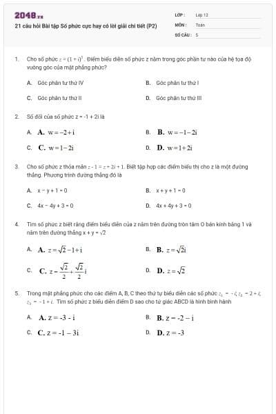 21 câu hỏi Bài tập Số phức cực hay có lời giải chi tiết (P2)