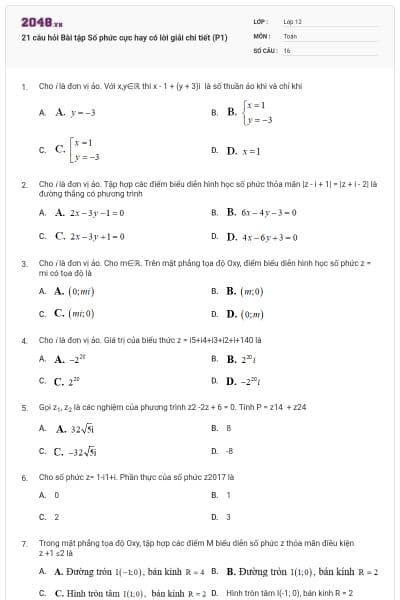 21 câu hỏi Bài tập Số phức cực hay có lời giải chi tiết (P1)