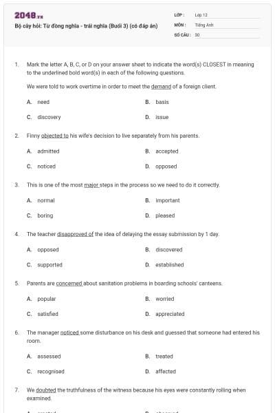 Bộ cây hỏi: Từ đồng nghĩa - trái nghĩa (Buổi 3) (có đáp án)