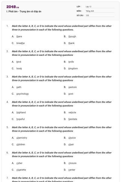 I. Phát âm - Trọng âm có đáp án