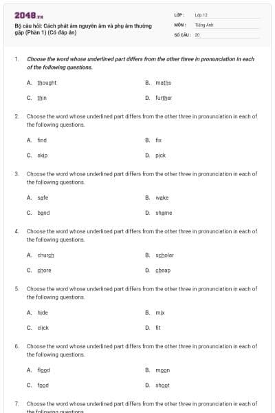 Bộ câu hỏi: Cách phát âm nguyên âm và phụ âm thường gặp (Phần 1) (Có đáp án)