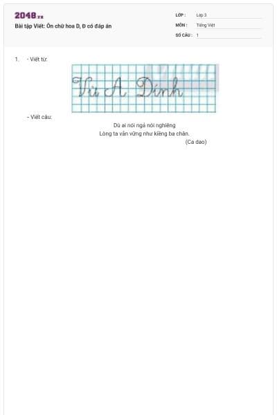 Bài tập Viết: Ôn chữ hoa D, Đ có đáp án