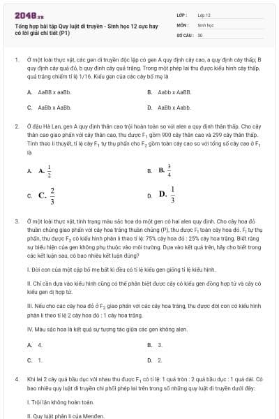 Tổng hợp bài tập Quy luật di truyền - Sinh học 12 cực hay có lời giải chi tiết (P1)