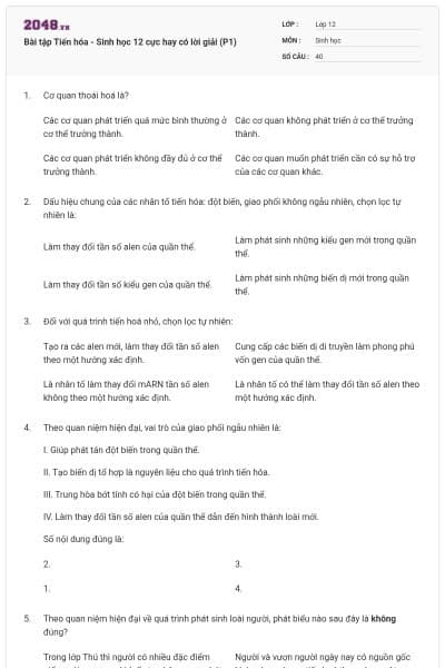 Bài tập Tiến hóa - Sinh học 12 cực hay có lời giải (P1)