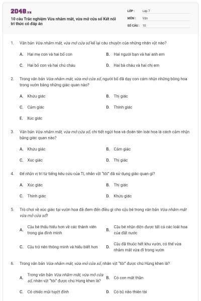 10 câu Trắc nghiệm Vừa nhắm mắt, vừa mở cửa sổ Kết nối tri thức có đáp án
