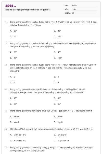 256 Bài trắc nghiệm Oxyz cực hay có lời giải (P7)