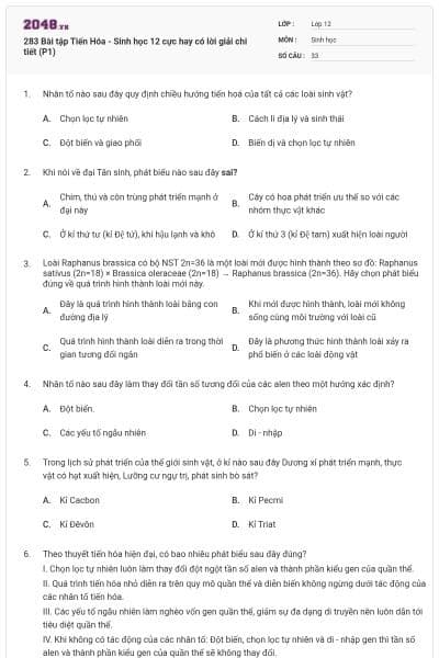 283 Bài tập Tiến Hóa - Sinh học 12 cực hay có lời giải chi tiết (P1)