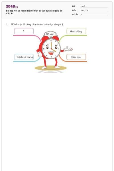 Bài tập Nói và nghe: Nói về một đồ vật dựa vào gợi ý có đáp án