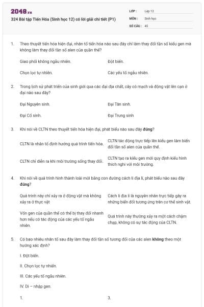 324 Bài tập Tiến Hóa (Sinh học 12) có lời giải chi tiết (P1)