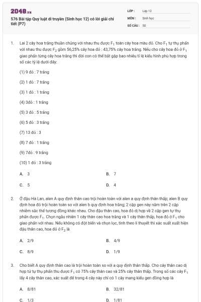 576 Bài tập Quy luật di truyền (Sinh học 12) có lời giải chi tiết (P7)