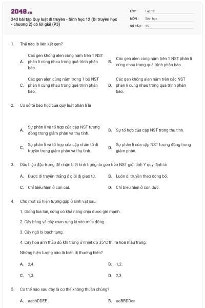 343 bài tập Quy luật di truyền - Sinh học 12 (Di truyền học - chương 2) có lời giải (P3)