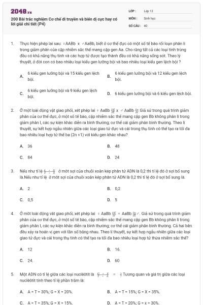 200 Bài trắc nghiệm Cơ chế di truyền và biến dị cực hay có lời giải chi tiết (P4)