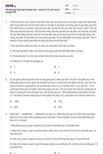 456 Bài tập Quy luật di truyền học - sinh học 12 cực hay có lời giải (P5)
