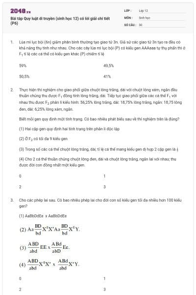 Bài tâp Quy luật di truyền (sinh học 12) có lời giải chi tiết (P6)