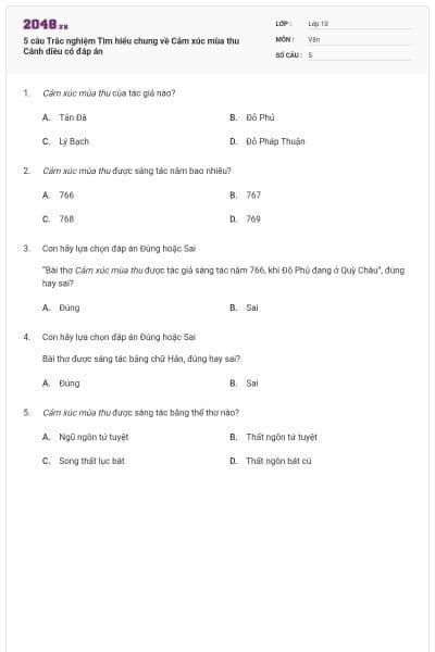 5 câu Trắc nghiệm Tìm hiểu chung về Cảm xúc mùa thu Cánh diều có đáp án