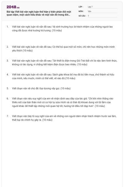 Bài tập Viết bài văn nghị luận thể hiện ý kiến phản đối một quan niệm, một cách hiểu khác về một vấn đề trong đời sống có đáp án
