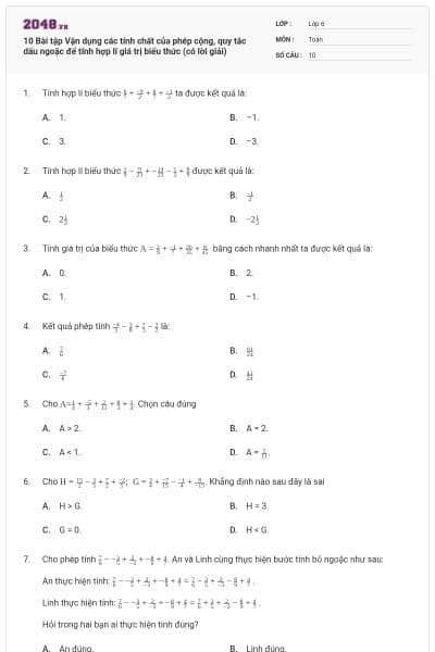 10 Bài tập Vận dụng các tính chất của phép cộng, quy tắc dấu ngoặc để tính hợp lí giá trị biểu thức (có lời giải)
