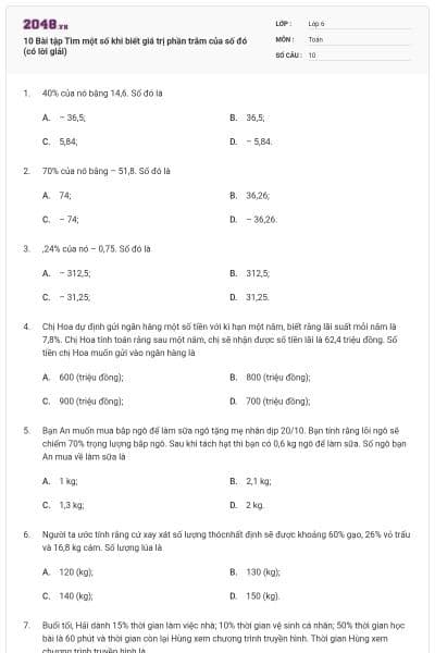 10 Bài tập Tìm một số khi biết giá trị phần trăm của số đó (có lời giải)