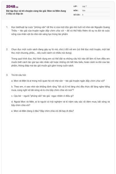 Bài tập Đọc và trò chuyện cùng tác giả: Mon và Mên đang ở đâu có đáp án