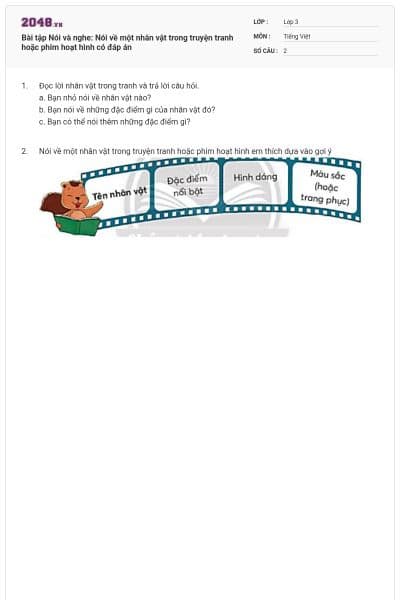 Bài tập Nói và nghe: Nói về một nhân vật trong truyện tranh hoặc phim hoạt hình có đáp án