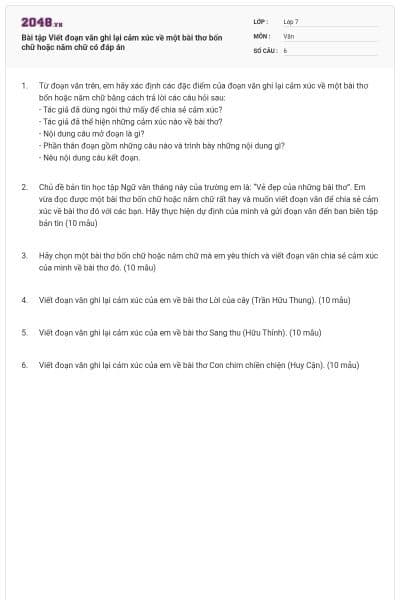 Bài tập Viết đoạn văn ghi lại cảm xúc về một bài thơ bốn chữ hoặc năm chữ có đáp án