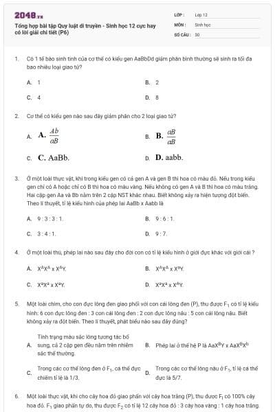 Tổng hợp bài tập Quy luật di truyền - Sinh học 12 cực hay có lời giải chi tiết (P6)