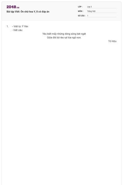 Bài tập Viết: Ôn chữ hoa Y, X có đáp án