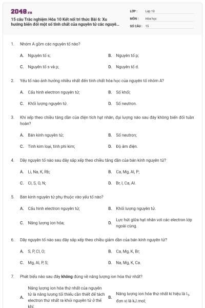 15 câu Trắc nghiệm Hóa 10 Kết nối tri thức Bài 6: Xu hướng biến đổi một số tính chất của nguyên tử các nguyên tố trong một chu kì và trong một nhóm có đáp án
