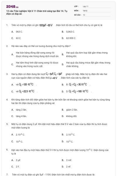 12 câu Trắc nghiệm Vật lí 11 Chân trời sáng tạo Bài 14. Tụ điện có đáp án