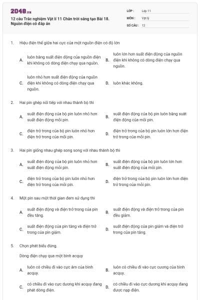 12 câu Trắc nghiệm Vật lí 11 Chân trời sáng tạo Bài 18. Nguồn điện có đáp án