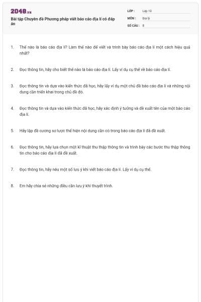 Bài tập Chuyên đề Phương pháp viết báo cáo địa lí có đáp án