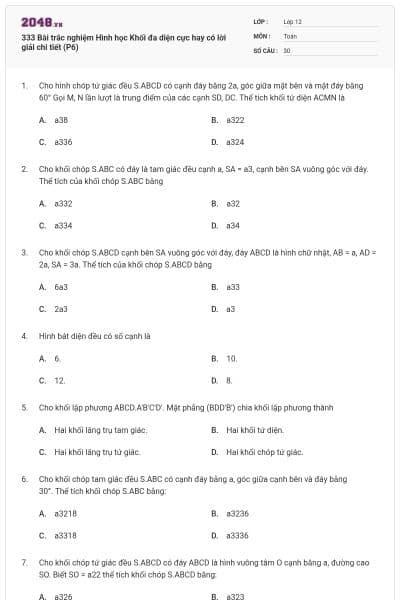 333 Bài trắc nghiệm Hình học Khối đa diện cực hay có lời giải chi tiết (P6)