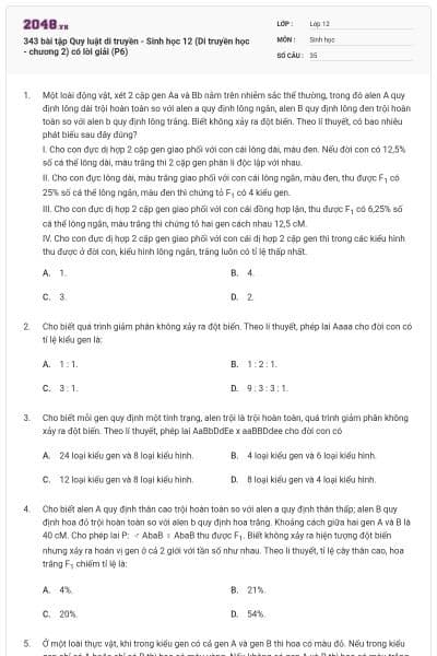343 bài tập Quy luật di truyền - Sinh học 12 (Di truyền học - chương 2) có lời giải (P6)