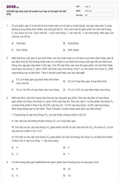 534 Bài tập Quy luật di truyền cực hay có lời giải chi tiết (P6)