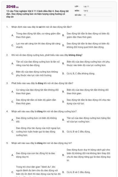 12 câu Trắc nghiệm Vật lí 11 Cánh diều Bài 4. Dao động tắt dần. Dao động cưỡng bức và hiện tượng cộng hưởng có đáp án