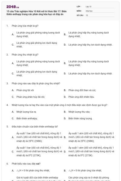 15 câu Trắc nghiệm Hóa 10 Kết nối tri thức Bài 17: Biến thiên enthapy trong các phản ứng hóa học có đáp án