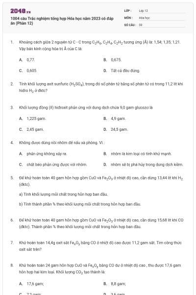 1004 câu Trắc nghiệm tổng hợp Hóa học năm 2023 có đáp án (Phần 12)