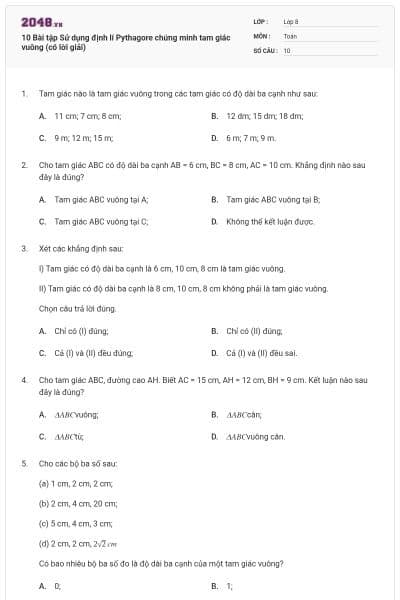 10 Bài tập  Sử dụng định lí Pythagore chứng minh tam giác vuông (có lời giải)