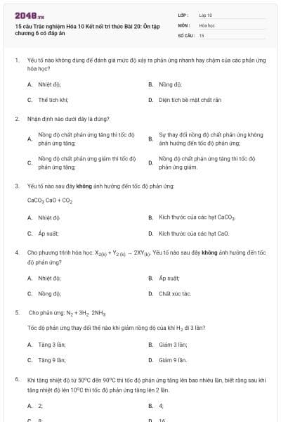 15 câu Trắc nghiệm Hóa 10 Kết nối tri thức Bài 20: Ôn tập chương 6 có đáp án