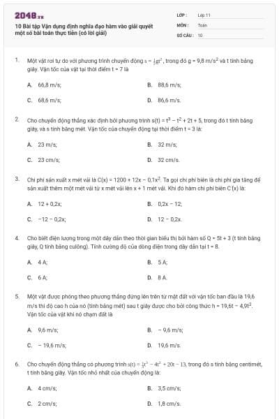 10 Bài tập Vận dụng định nghĩa đạo hàm vào giải quyết một số bài toán thực tiễn (có lời giải)